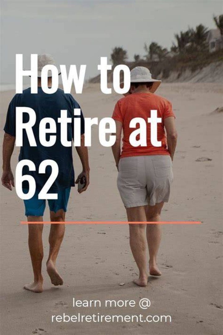 Why should I retire at 62?